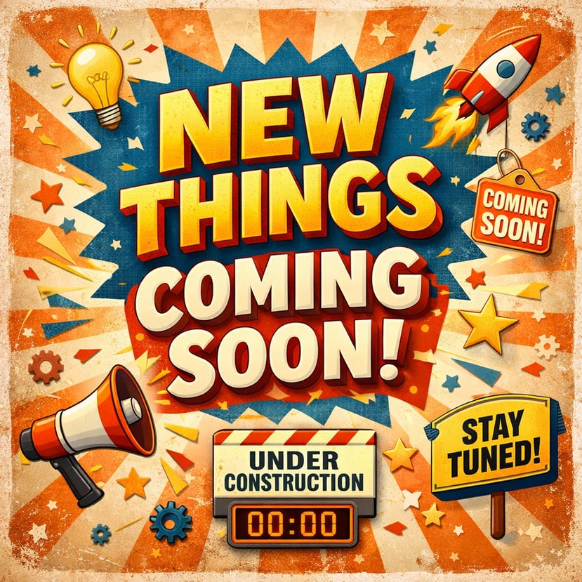 New Things Coming Soon Sign-1